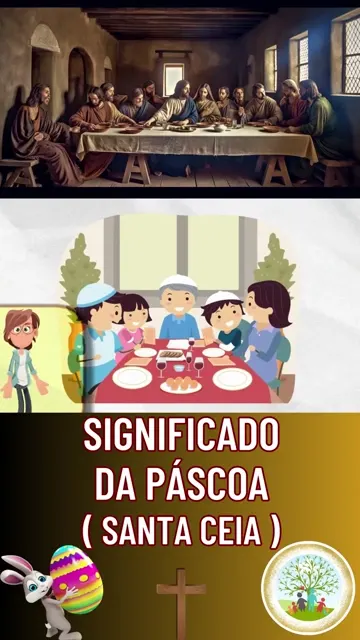 O Verdadeiro Significado da Páscoa (SANTA CEIA)